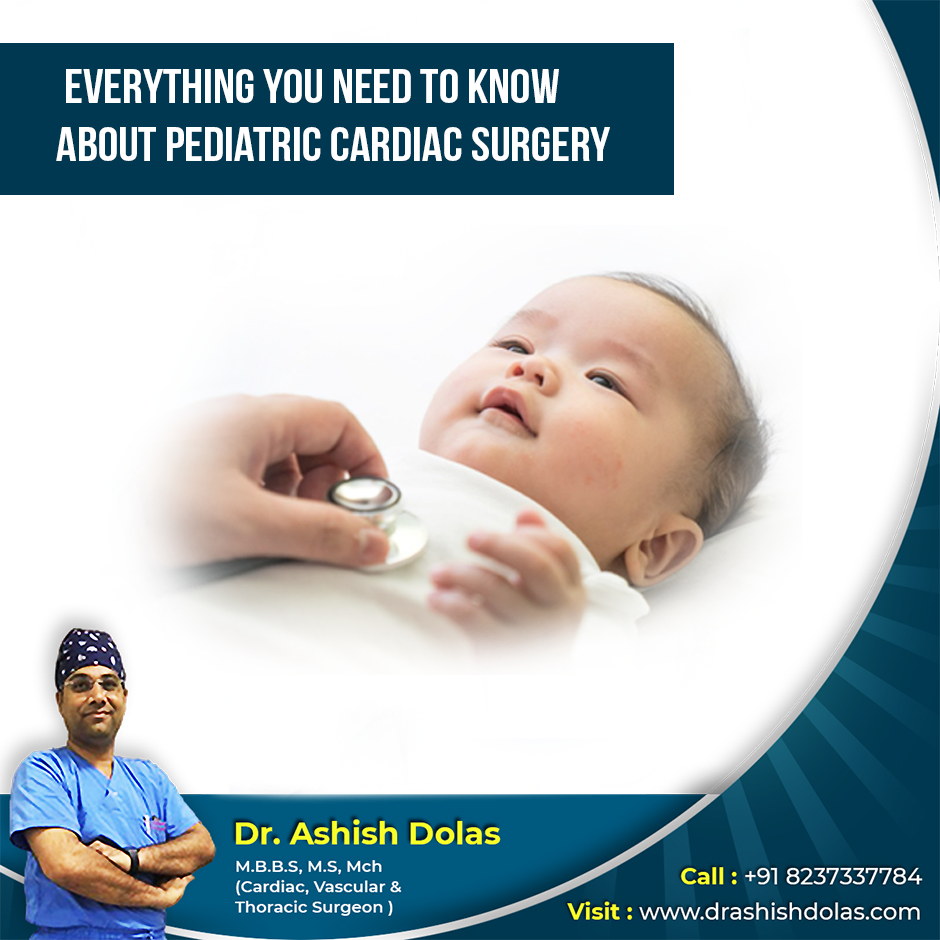 Everything You Need To Know About Pediatric Cardiac Surgery.